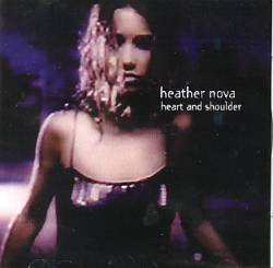 Heather Nova : Heart and Shoulder